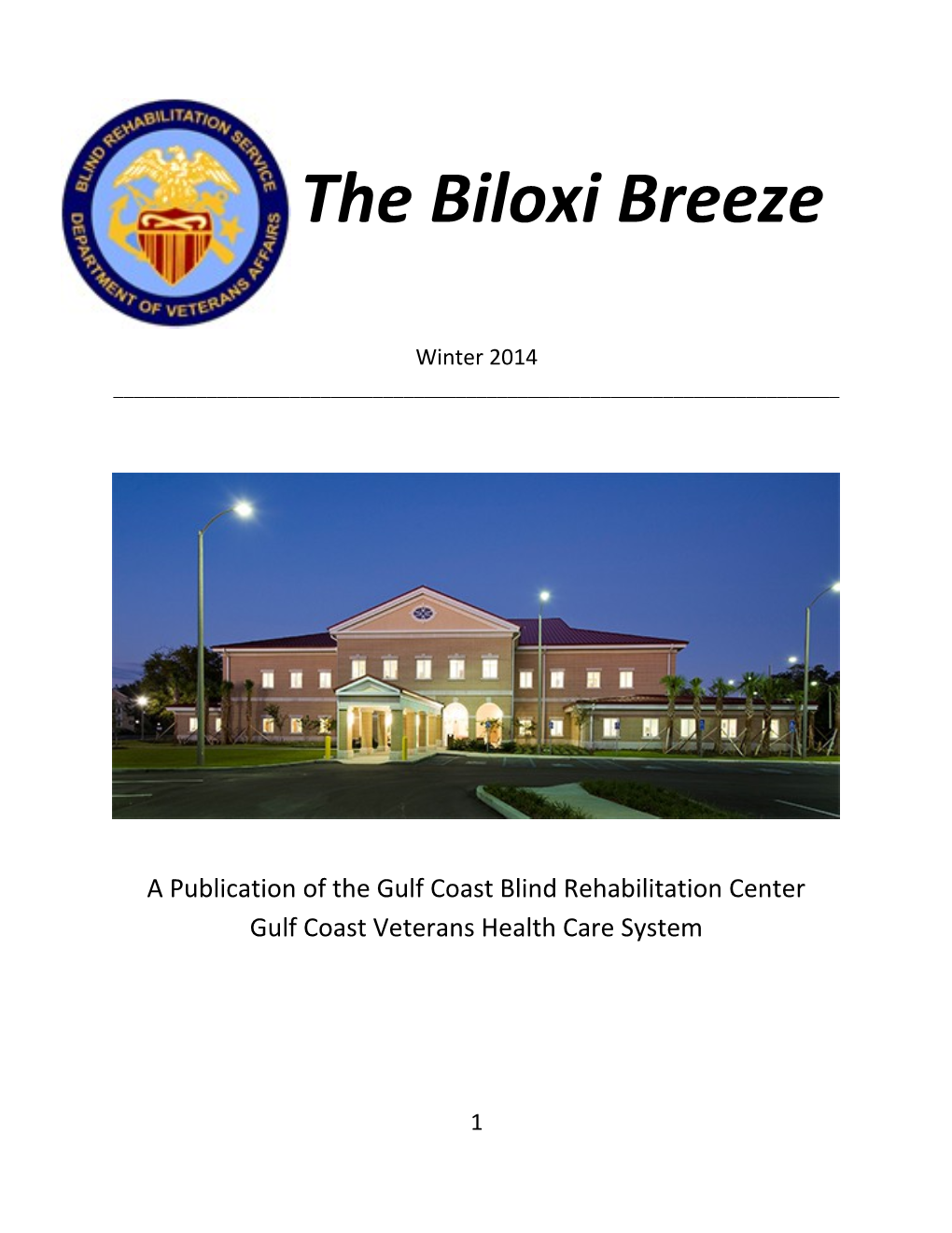 A Publication of the Gulf Coast Blind Rehabilitation Center