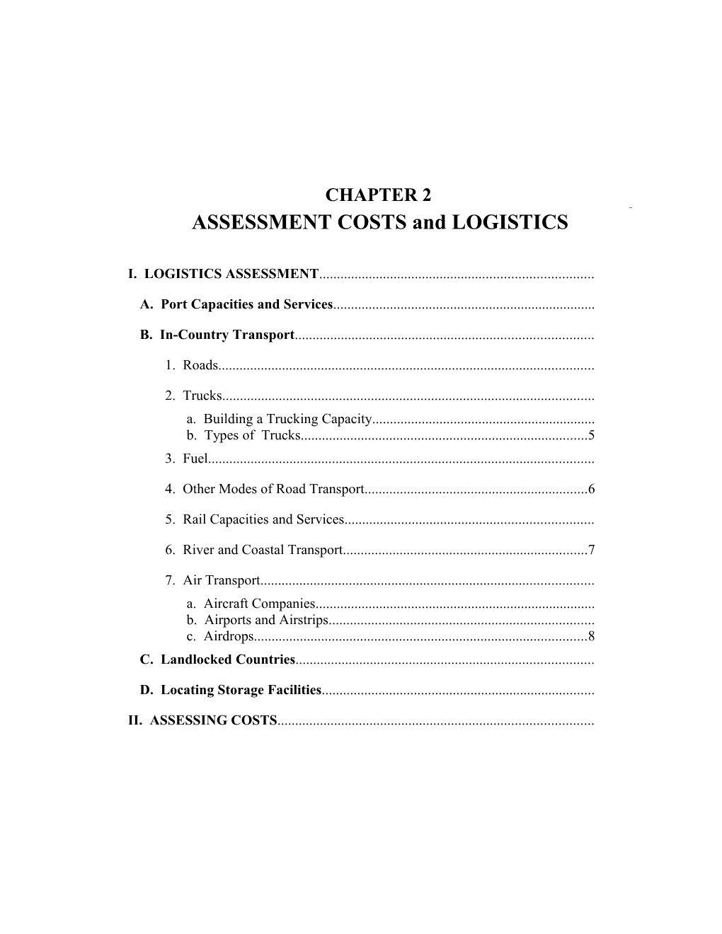 ASSESSMENT COSTS and LOGISTICS