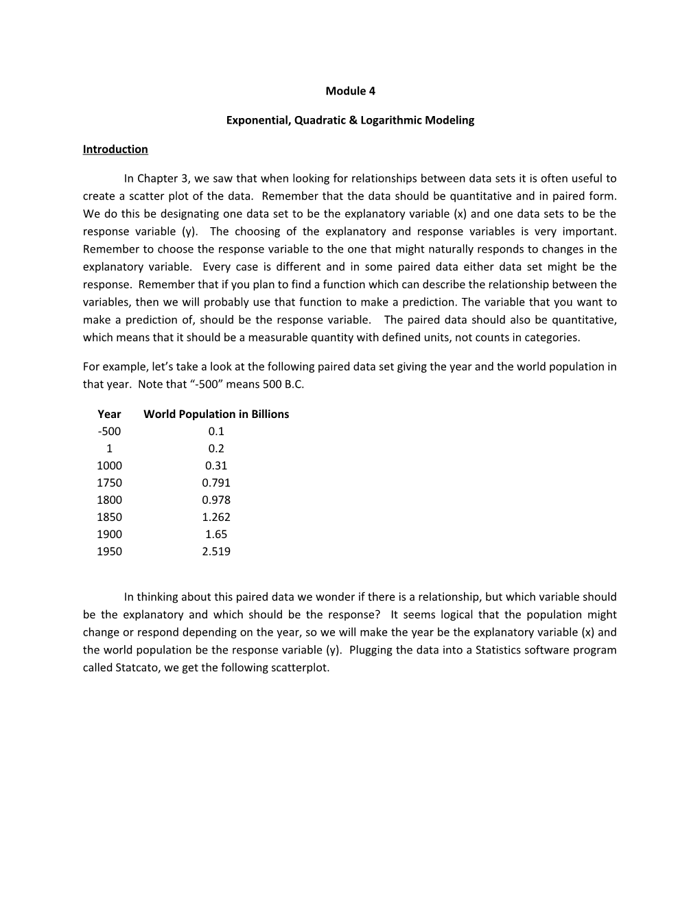 Exponential, Quadratic & Logarithmic Modeling