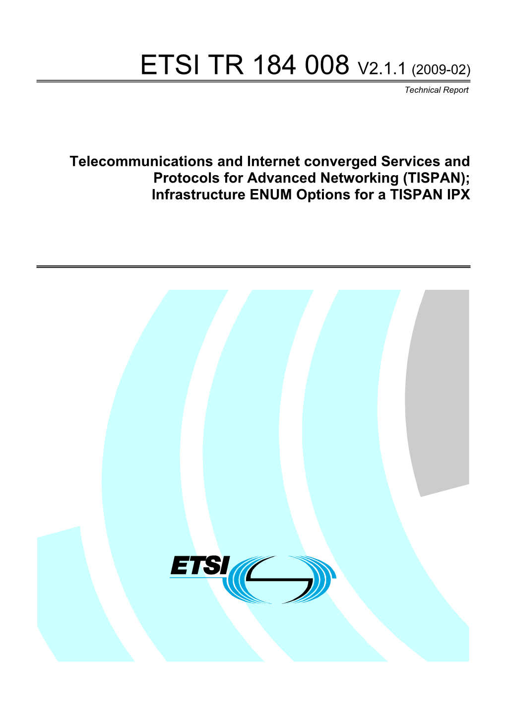 Telecommunications and Internet Converged Services And