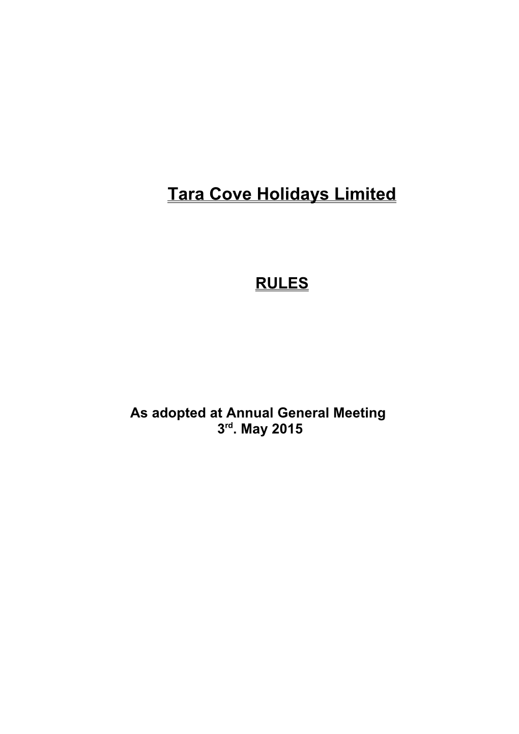 Tara Cove Holidays Limited