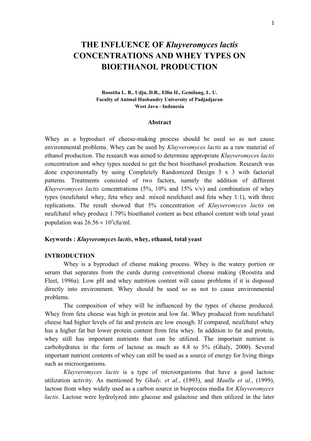 THE INFLUENCE of Kluyveromyces Lactis CONCENTRATIONS and WHEY TYPES on BIOETHANOL PRODUCTION