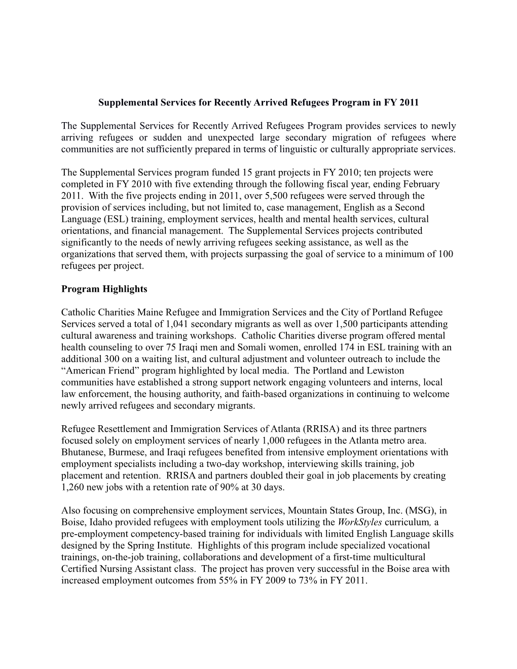 Supplemental Services for Recently Arrived Refugees Program in FY 2011