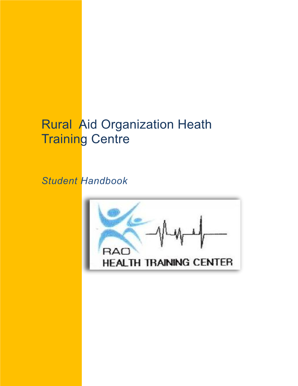 Rural Aid Organization Health Training Centre Student Handbook