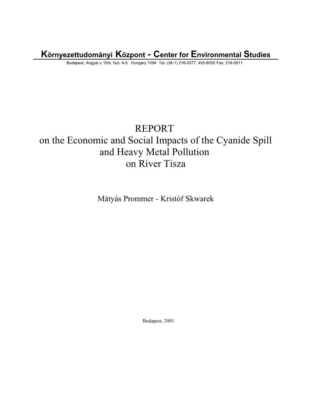 Report on the Social and Economic Impacts of the Cyanide and Heavy Metal Pollution of The