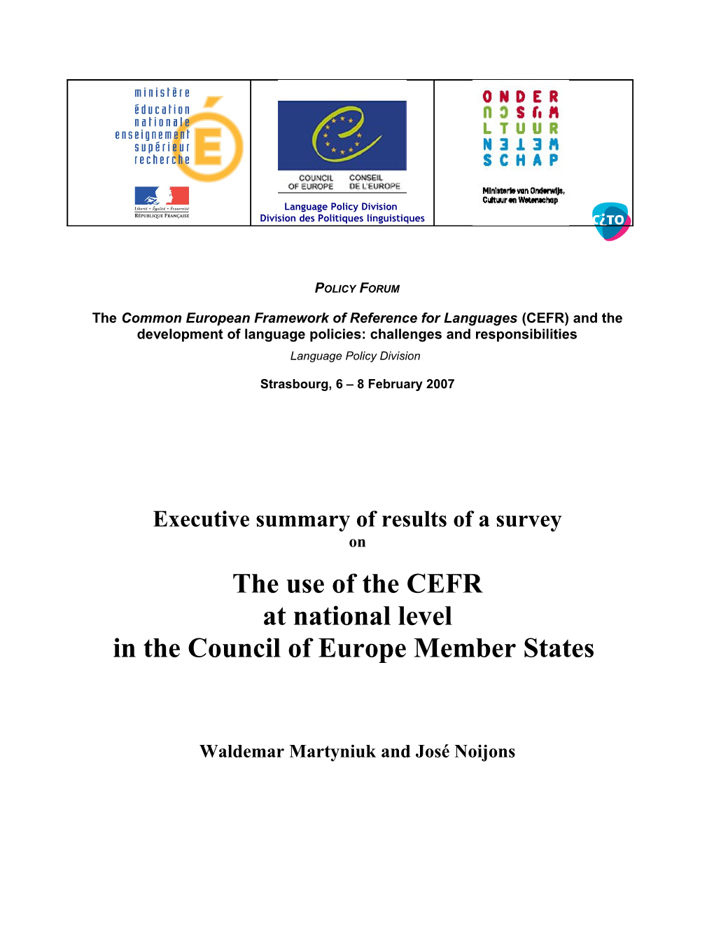 How Useful Has the CEFR Been in the Planning and the Development of Curricula/Syllabi In