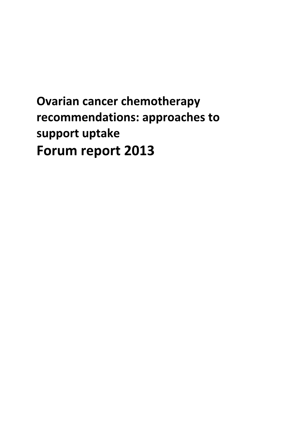 Ovarian Cancer Chemotherapy Recommendations: Approaches to Support Uptake