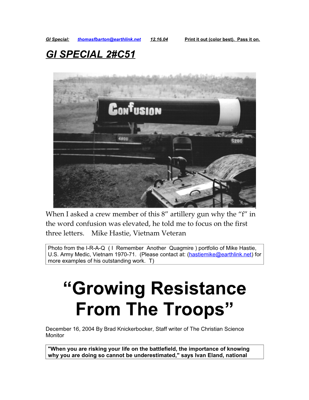 Growing Resistance from the Troops