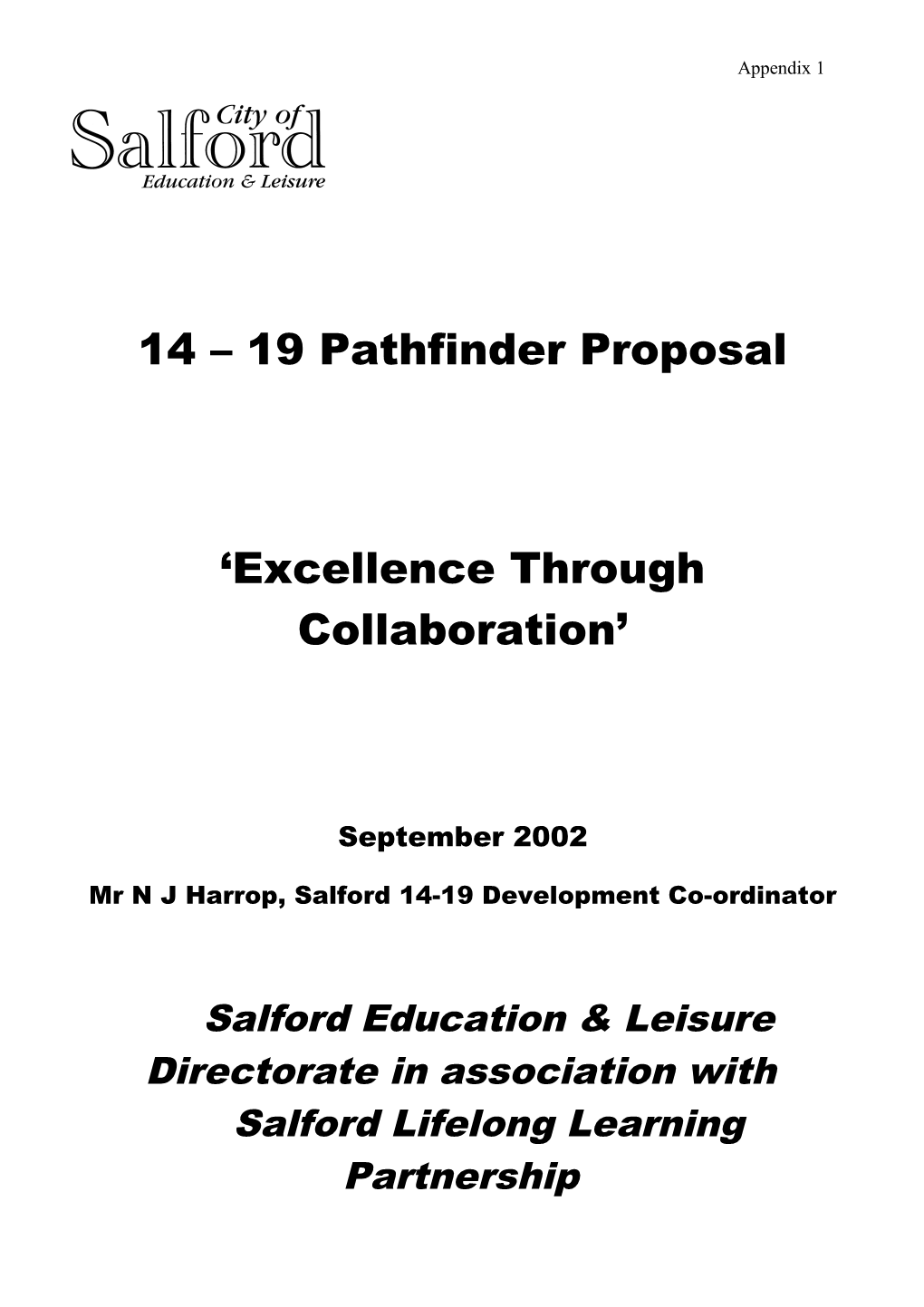 Mr N J Harrop, Salford 14-19 Development Co-Ordinator