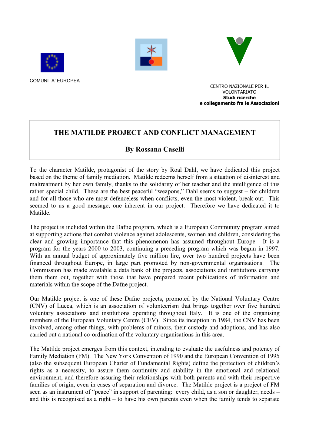 The Matilde Project and Conflict Management