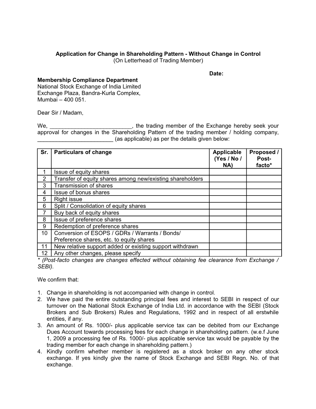 APPLICATION for CHANGE in SHAREHOLDING PATTERN - Without Change in Control