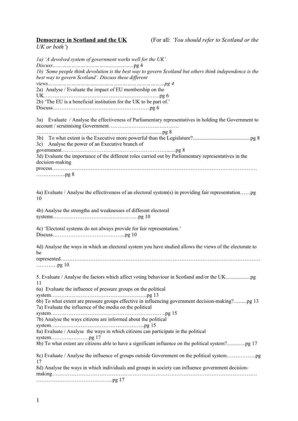 1A) a Devolved System of Government Works Well for the UK . Discuss Pg 4