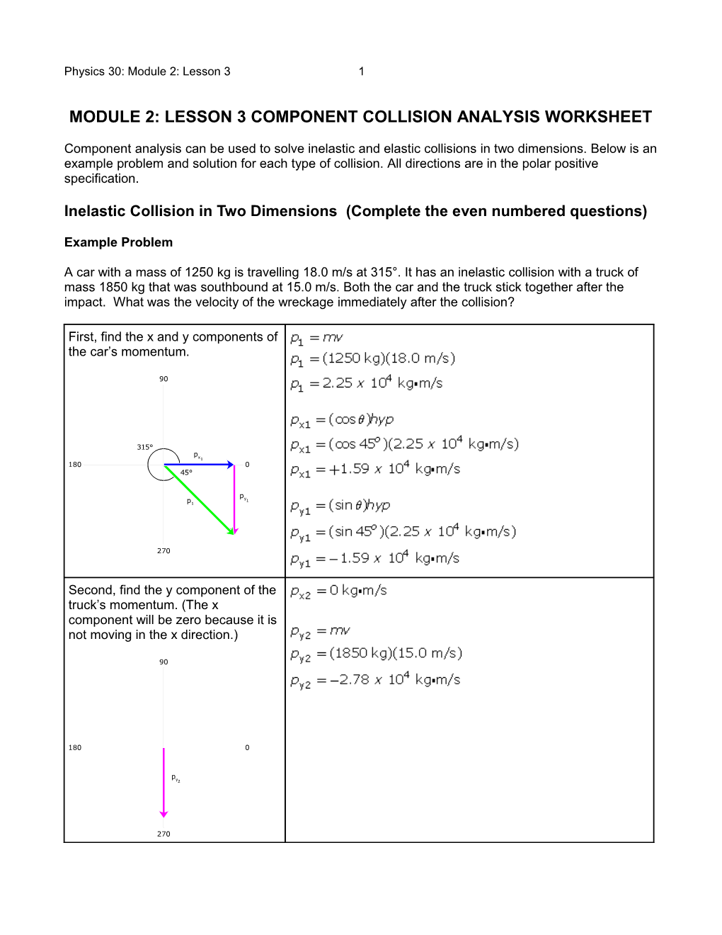 Inelastic Collision in Two Dimensions (Complete the Even Numbered Questions)