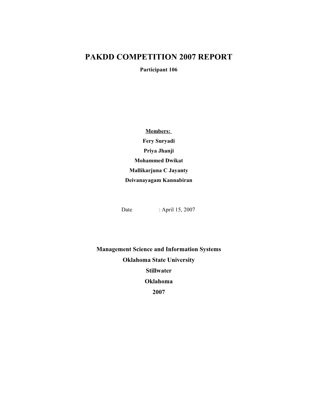 Pakdd Competition 2007 Report