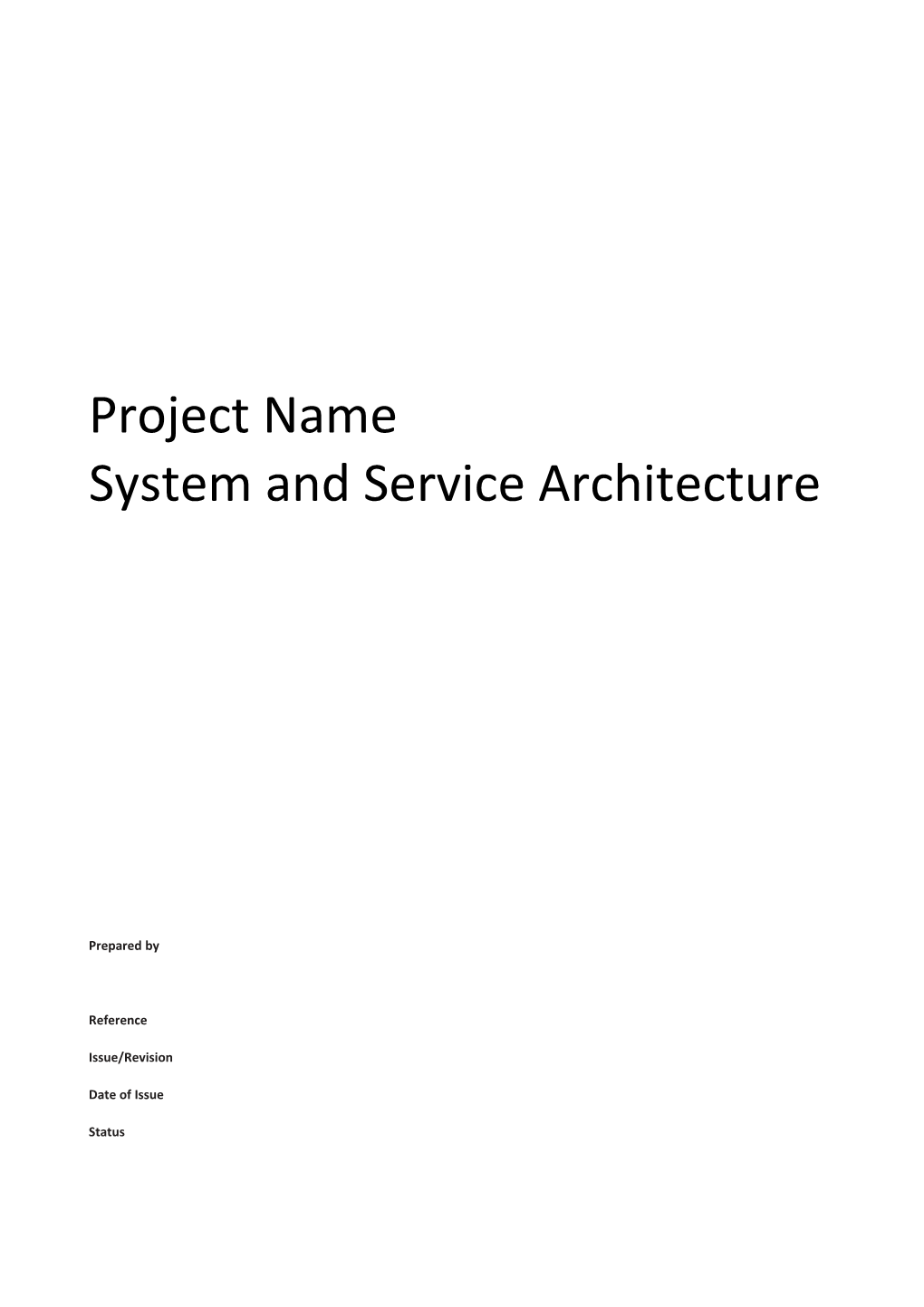 System and Service Architecture