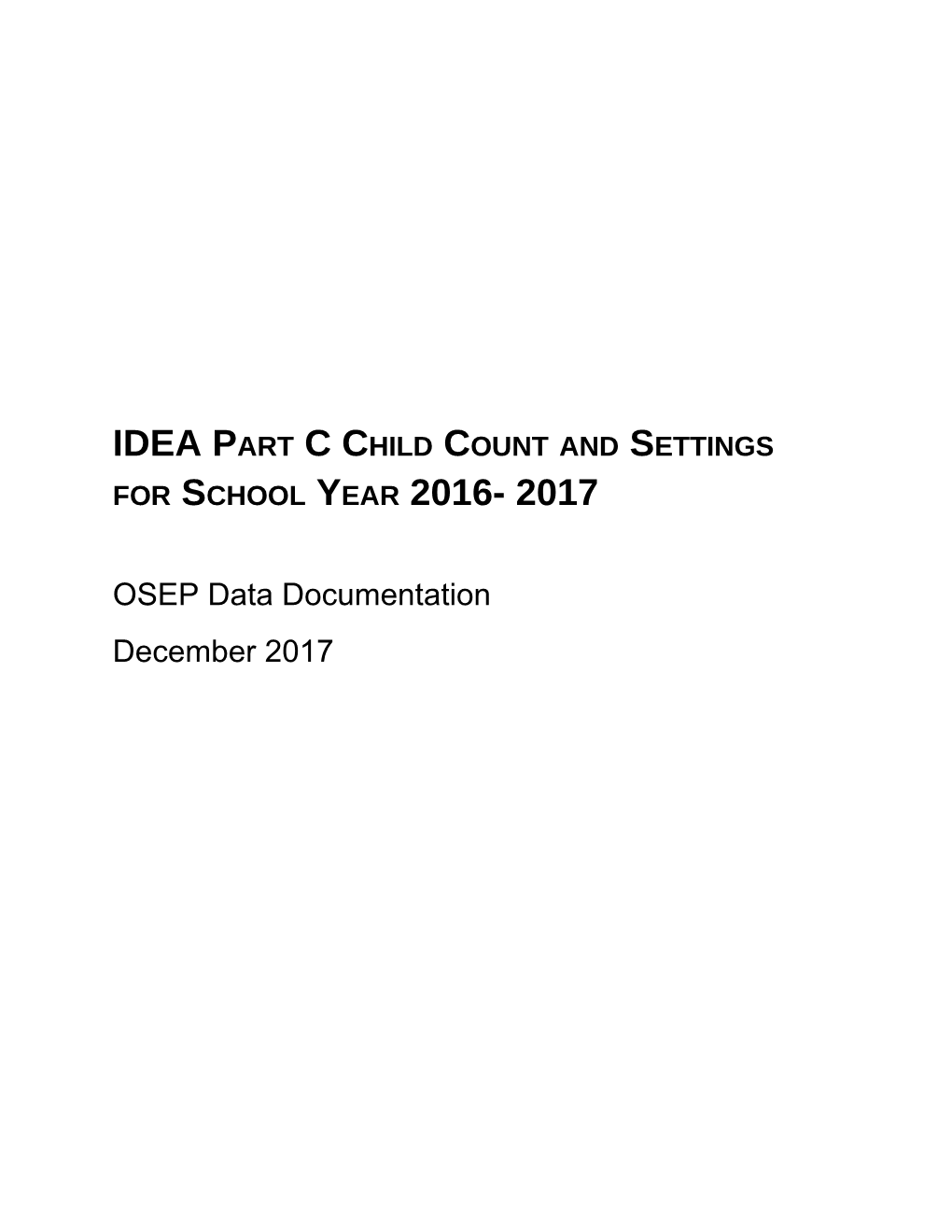 IDEA Part C Child Count and Settingsfor School Year 2016- 2017