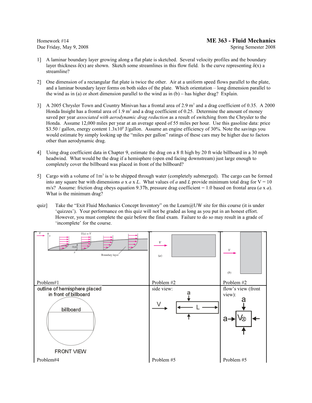 Homework #14ME 363 - Fluid Mechanics