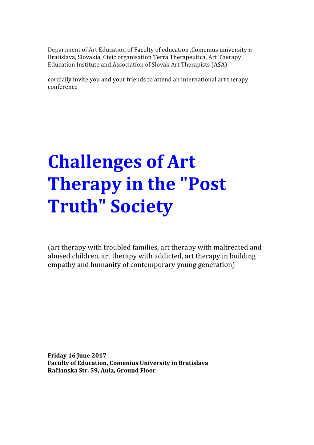 Challenges of Art Therapy in the Post Truth Society