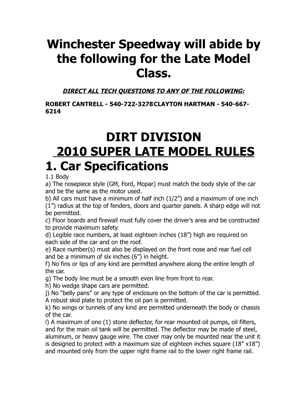 Winchester Speedway Will Abide by the Following for the Late Model Class