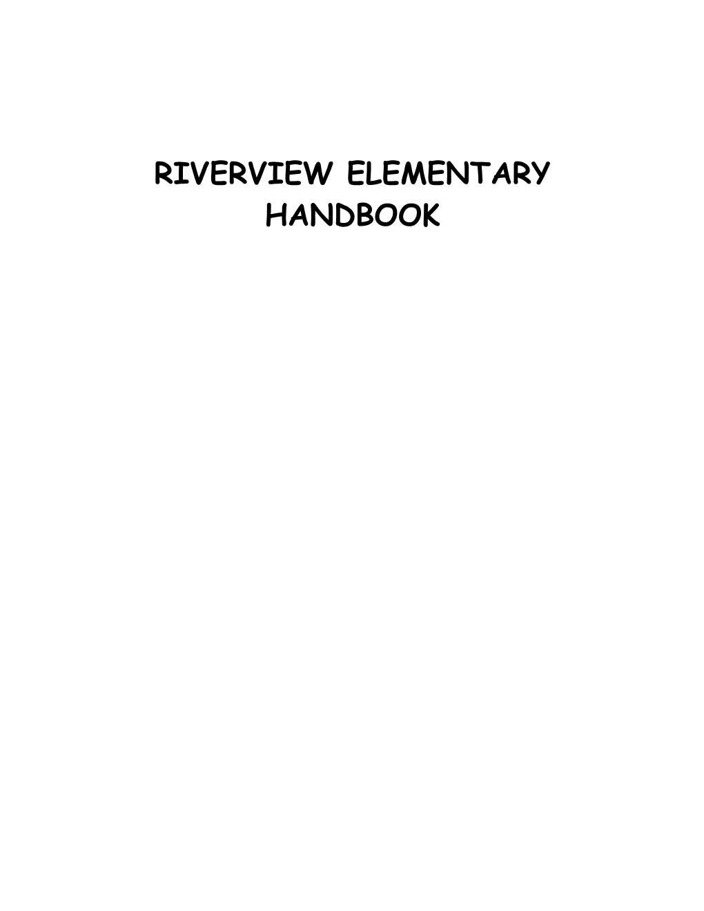 Riverview Elementary Handbook