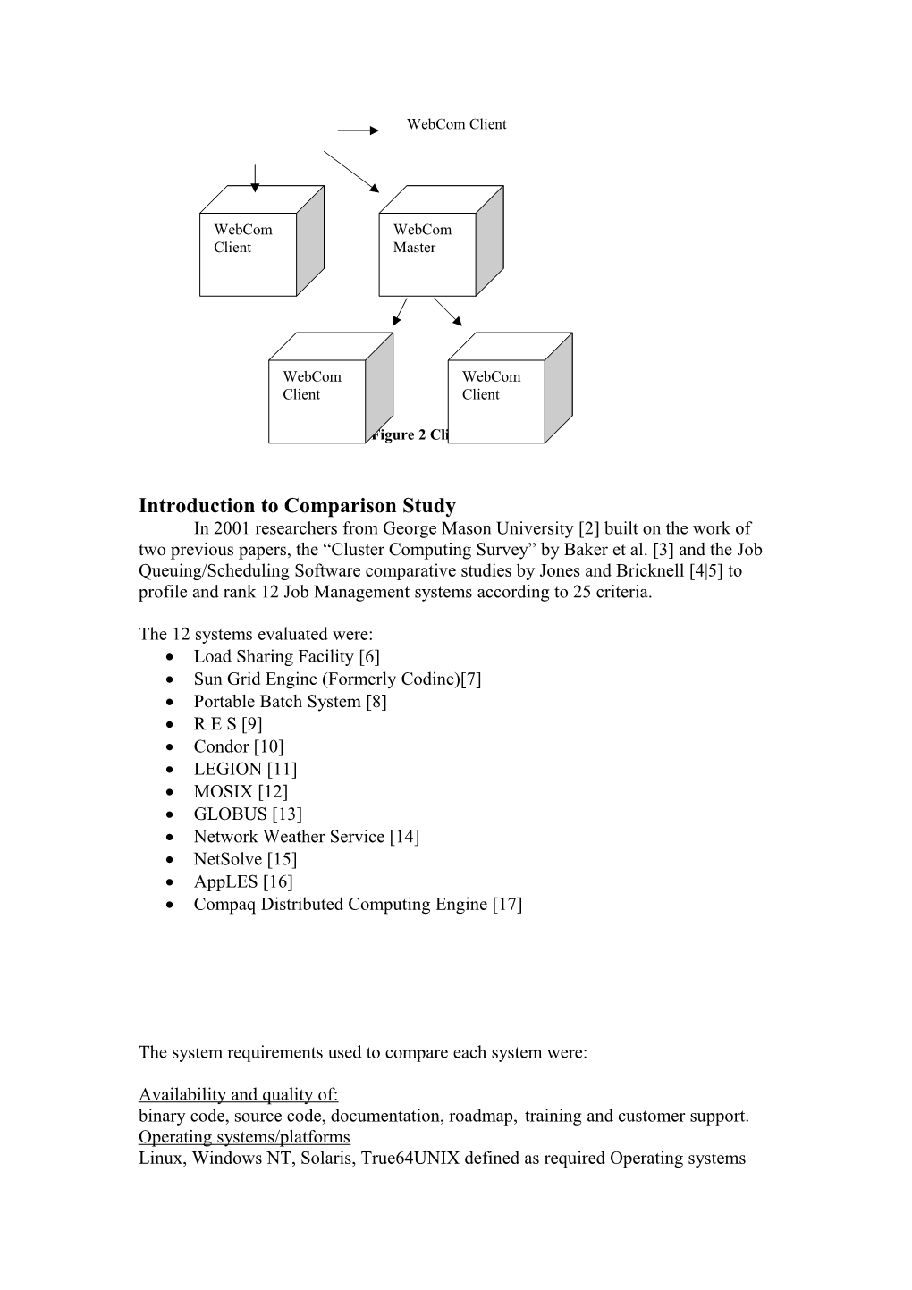 Table 1 Summary of Features of Compared Systems Related to the Operating System, Flexibility