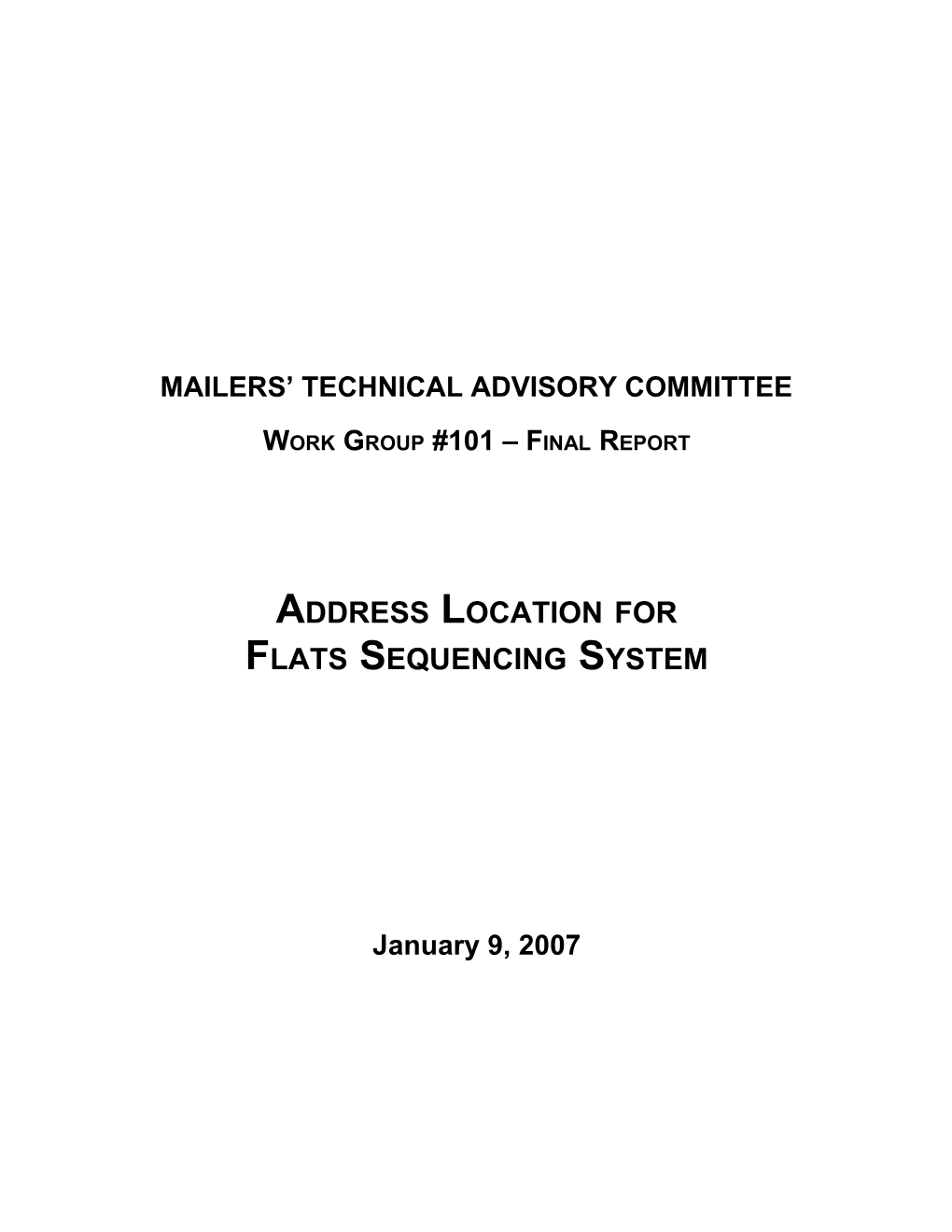 Address Placement for the Flats Sequencing System (FSS)