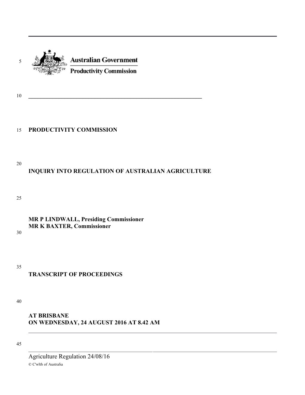 24 August 2016 - Brisbane Public Hearing Transcript - Regulation of Agriculture