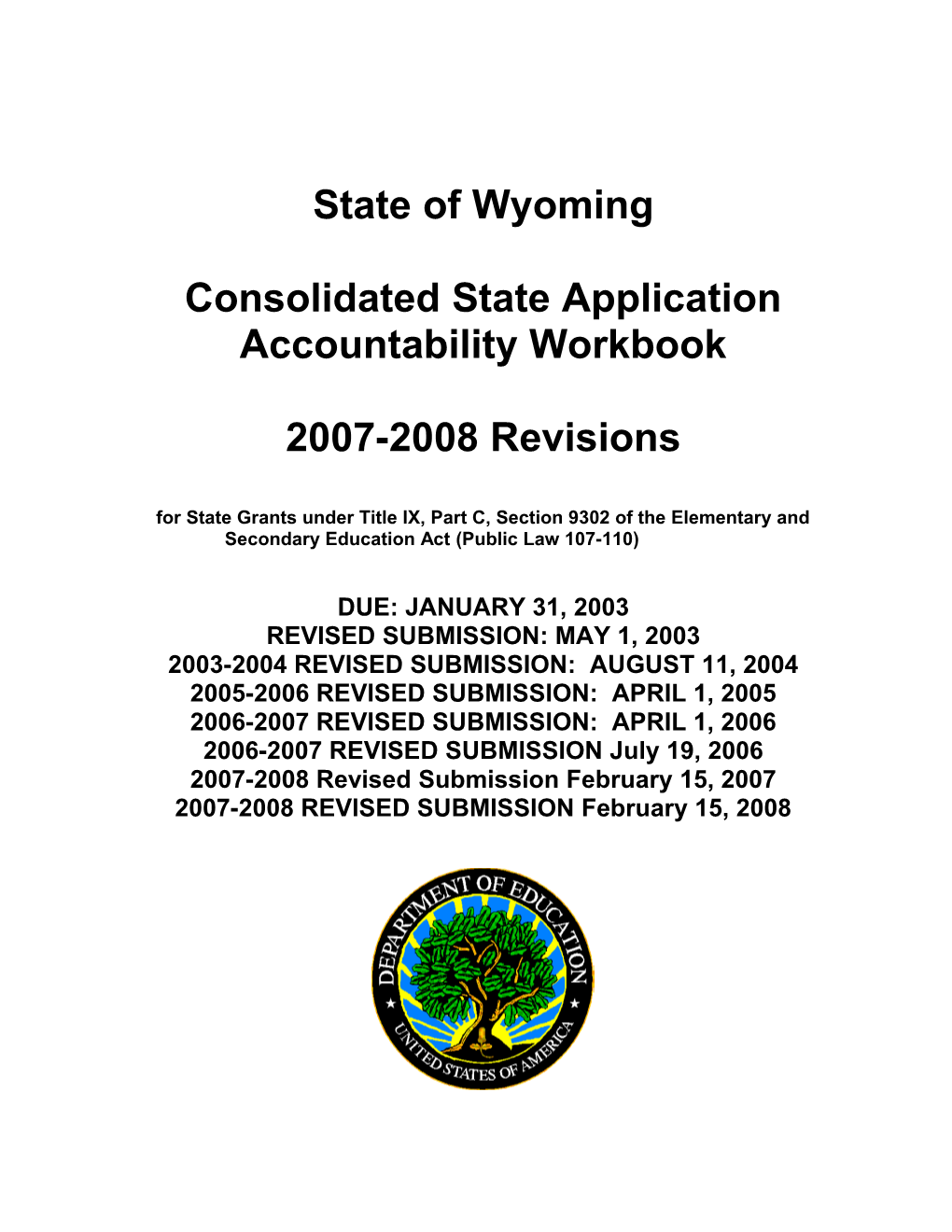 Wyoming Consolidated State Application Accountability Workbook (MS WORD)