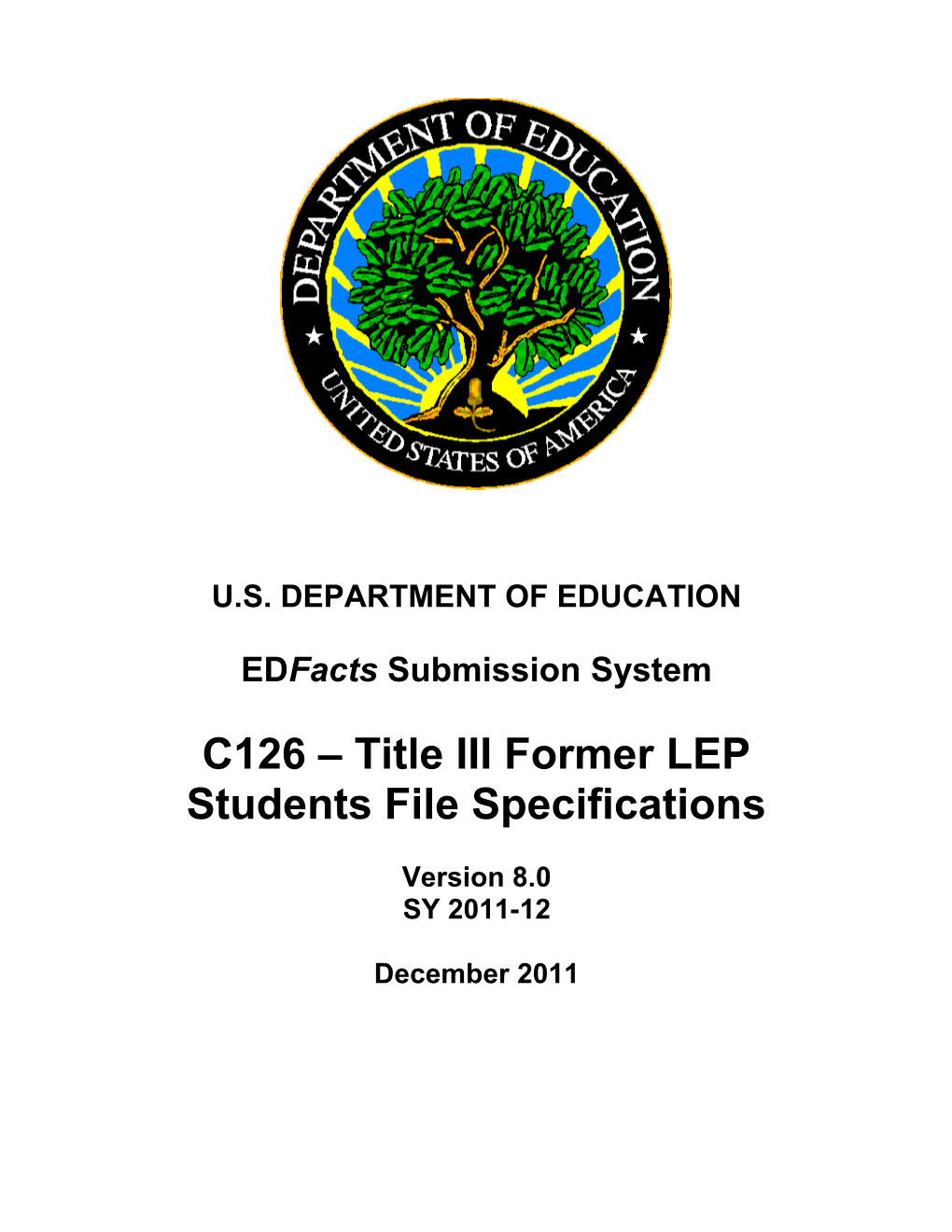 Title III Former LEP Students File Specifications