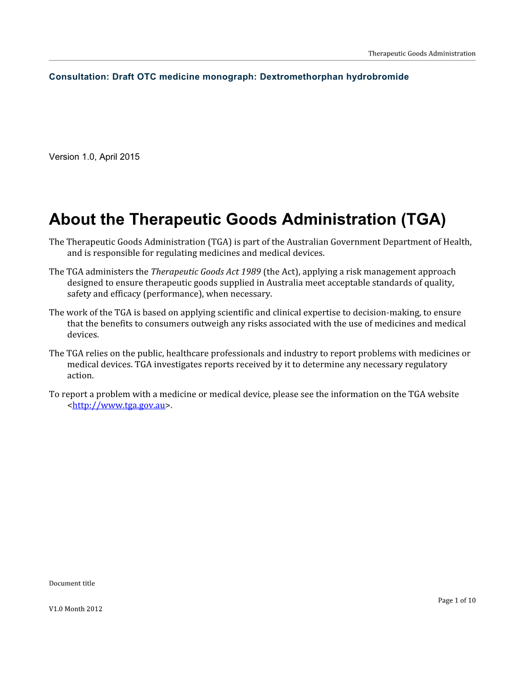 Consultation: Draft OTC Medicine Monograph: Dextromethorphan Hydrobromide