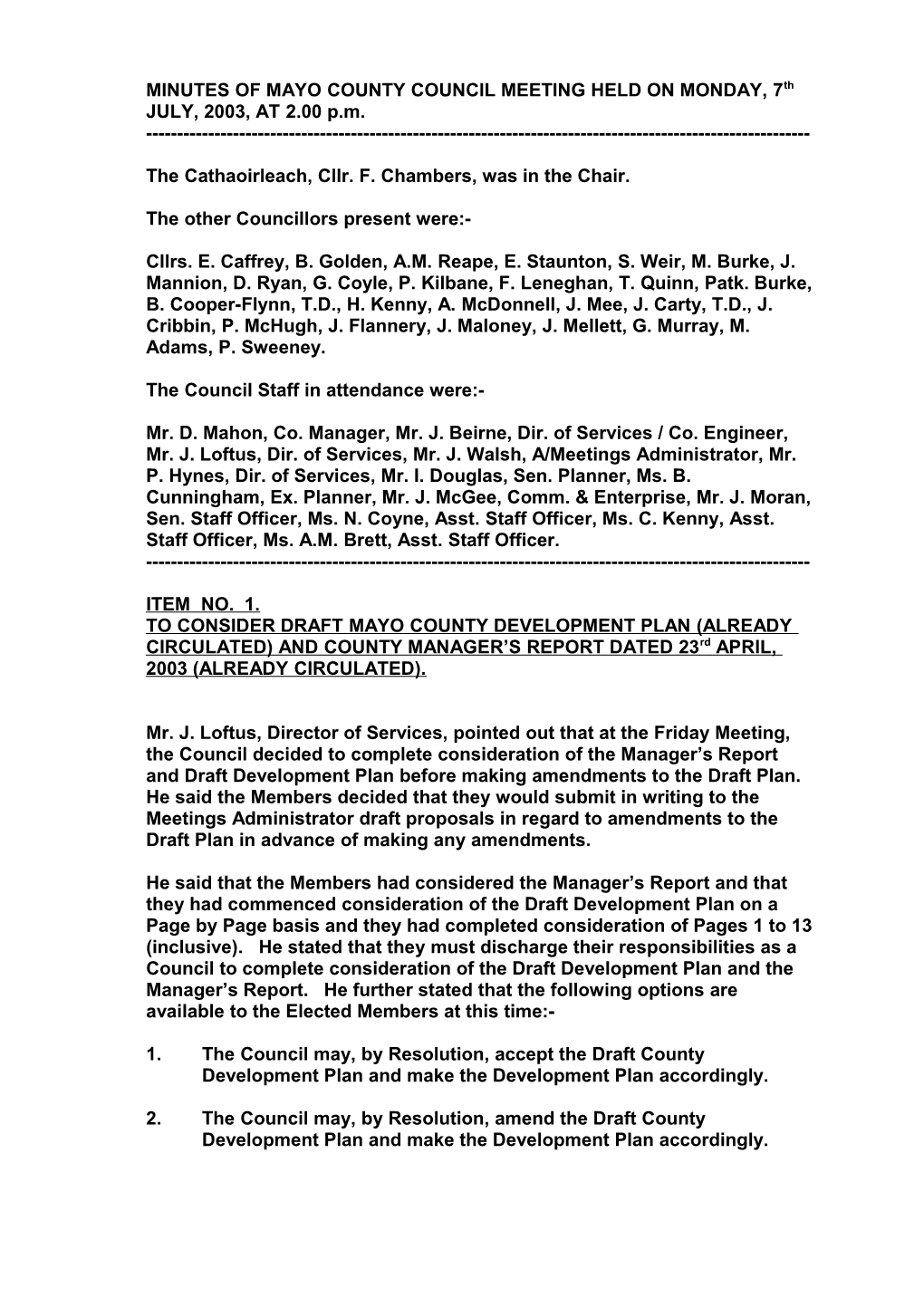 MINUTES of MAYO COUNTY COUNCIL MEETING HELD on MONDAY, 7Th JULY, 2003, at 2