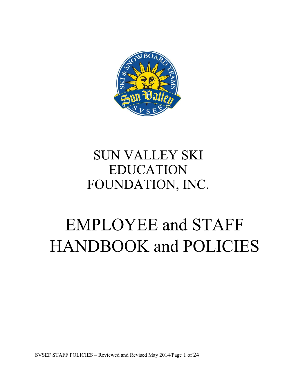 Sun Valley Ski Education Foundation, Inc. Staff Policies
