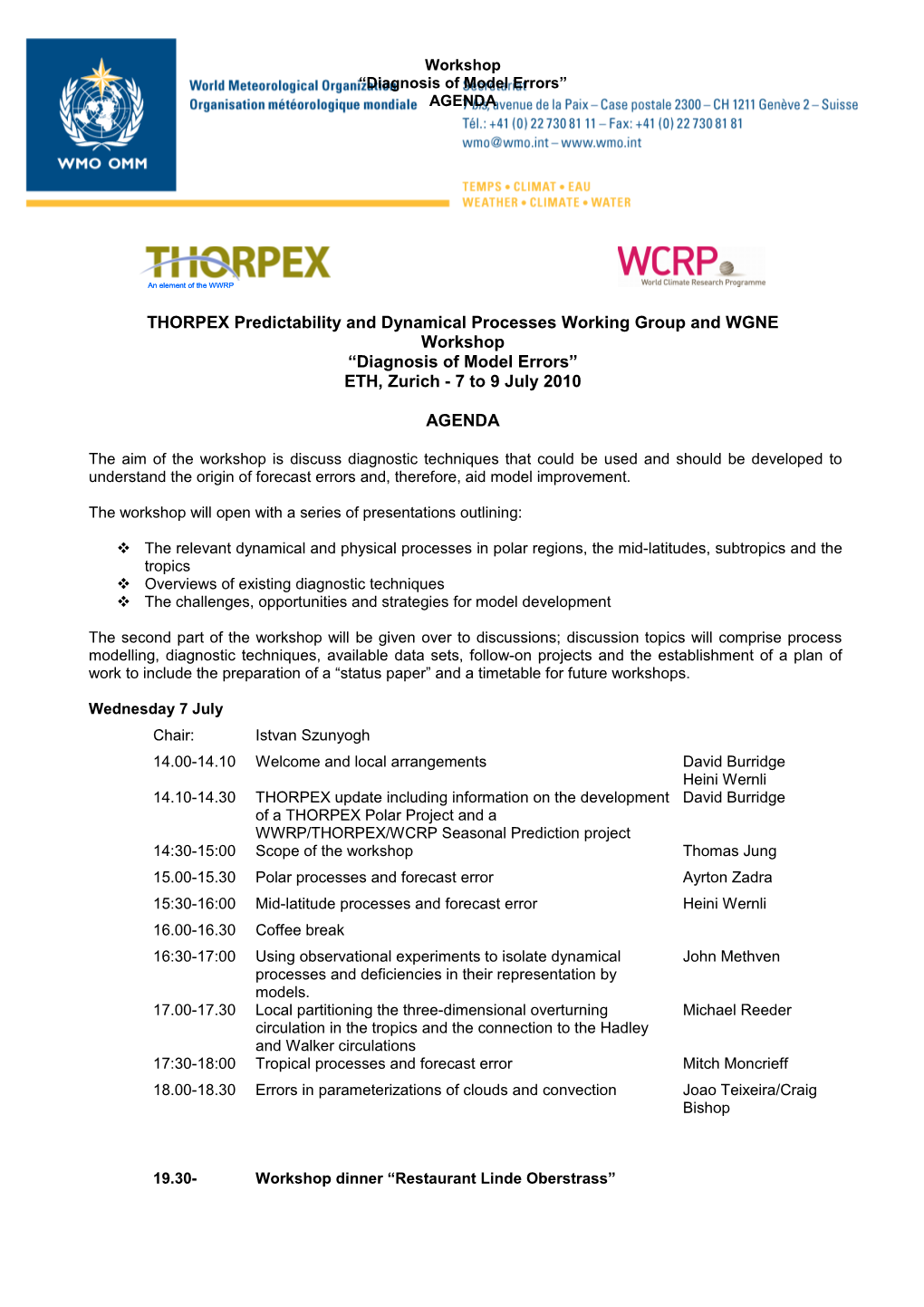 THORPEX Predictability and Dynamical Processes Working Group and WGNE