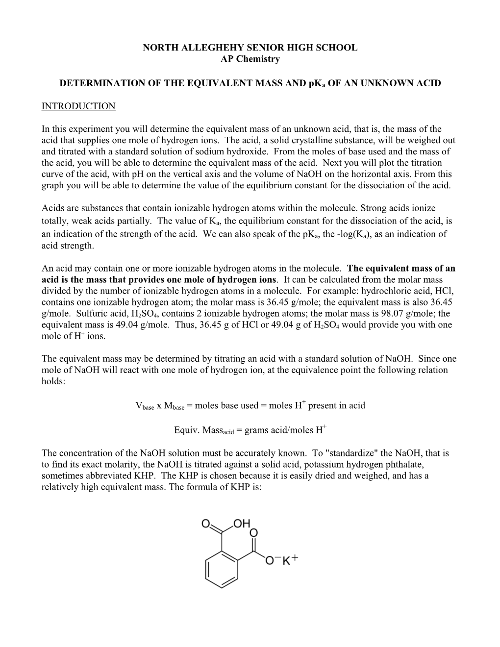 DETERMINATION of the EQUIVALENT MASS and Pkaof an UNKNOWN ACID