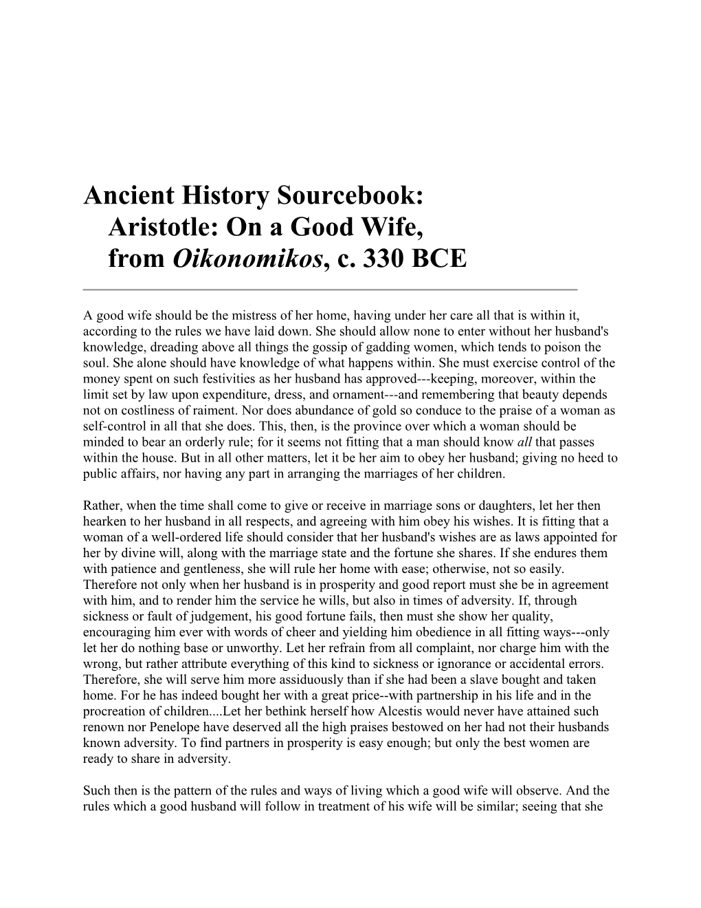 Ancient History Sourcebook: Aristotle: on a Good Wife, from Oikonomikos, C. 330 BCE