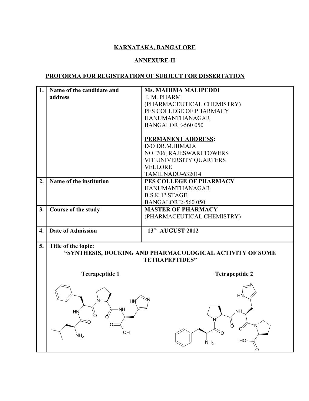 Synthesis, Docking and Pharmacological Evaluation of Some Tetrapeptides