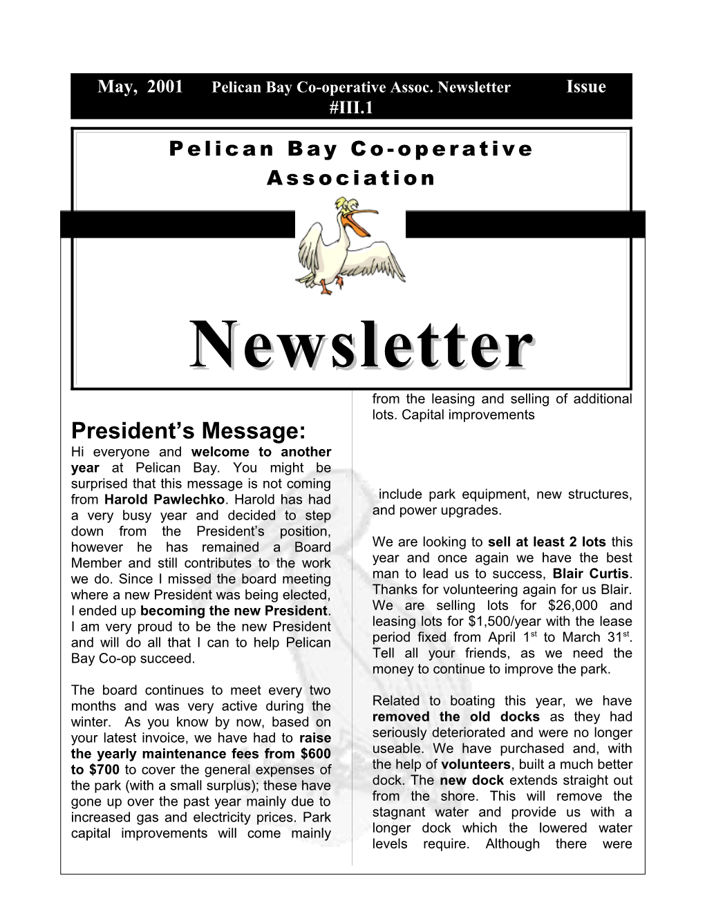 May, 2001 Pelican Bay Co-Operative Assoc. Newsletter Issue #III.1