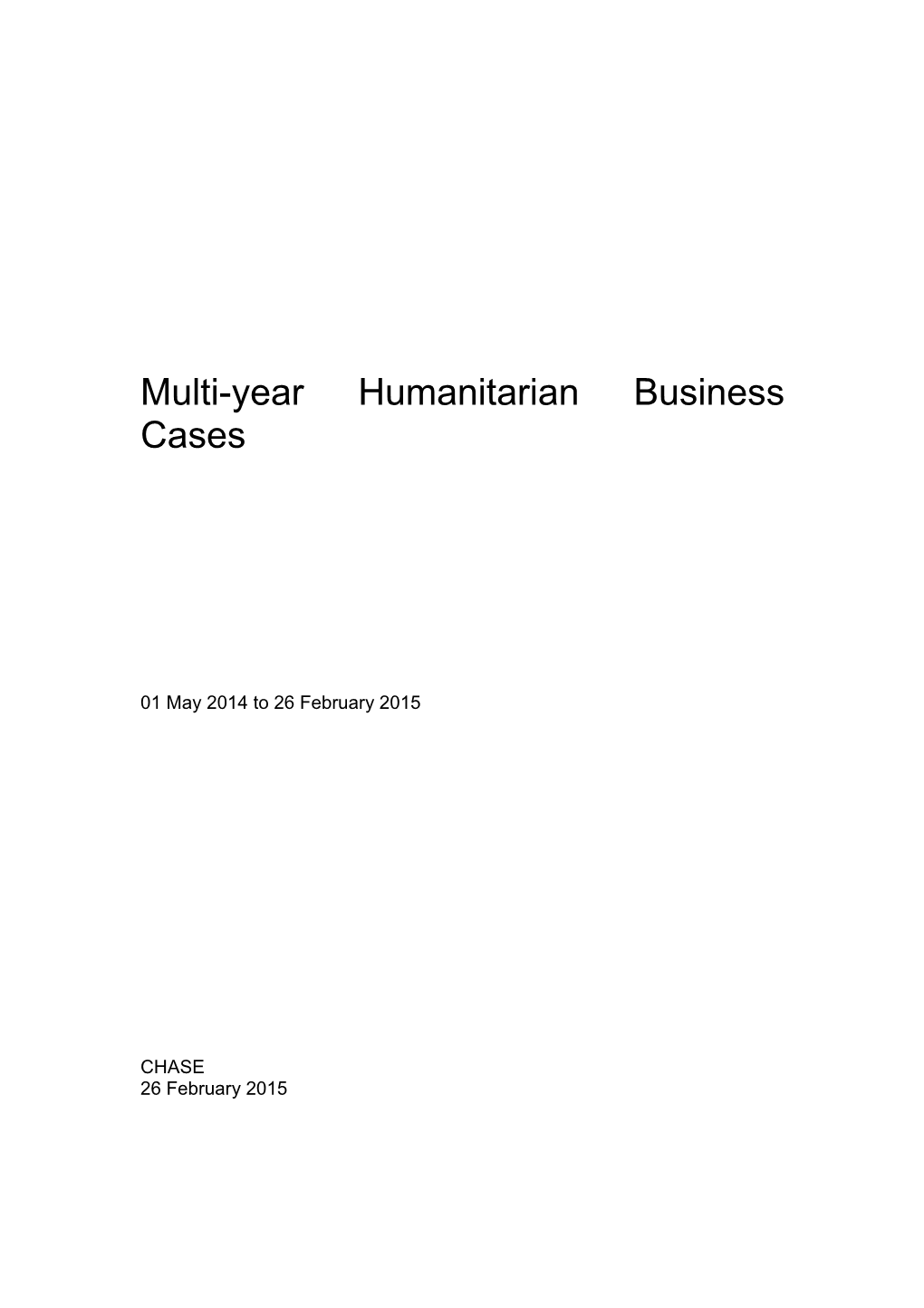 Multi-Year Humanitarian Business Cases