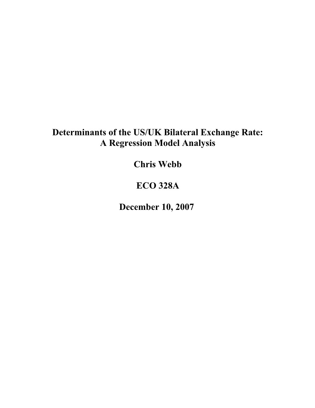 Determinants of the US/UK Bilateral Exchange Rate