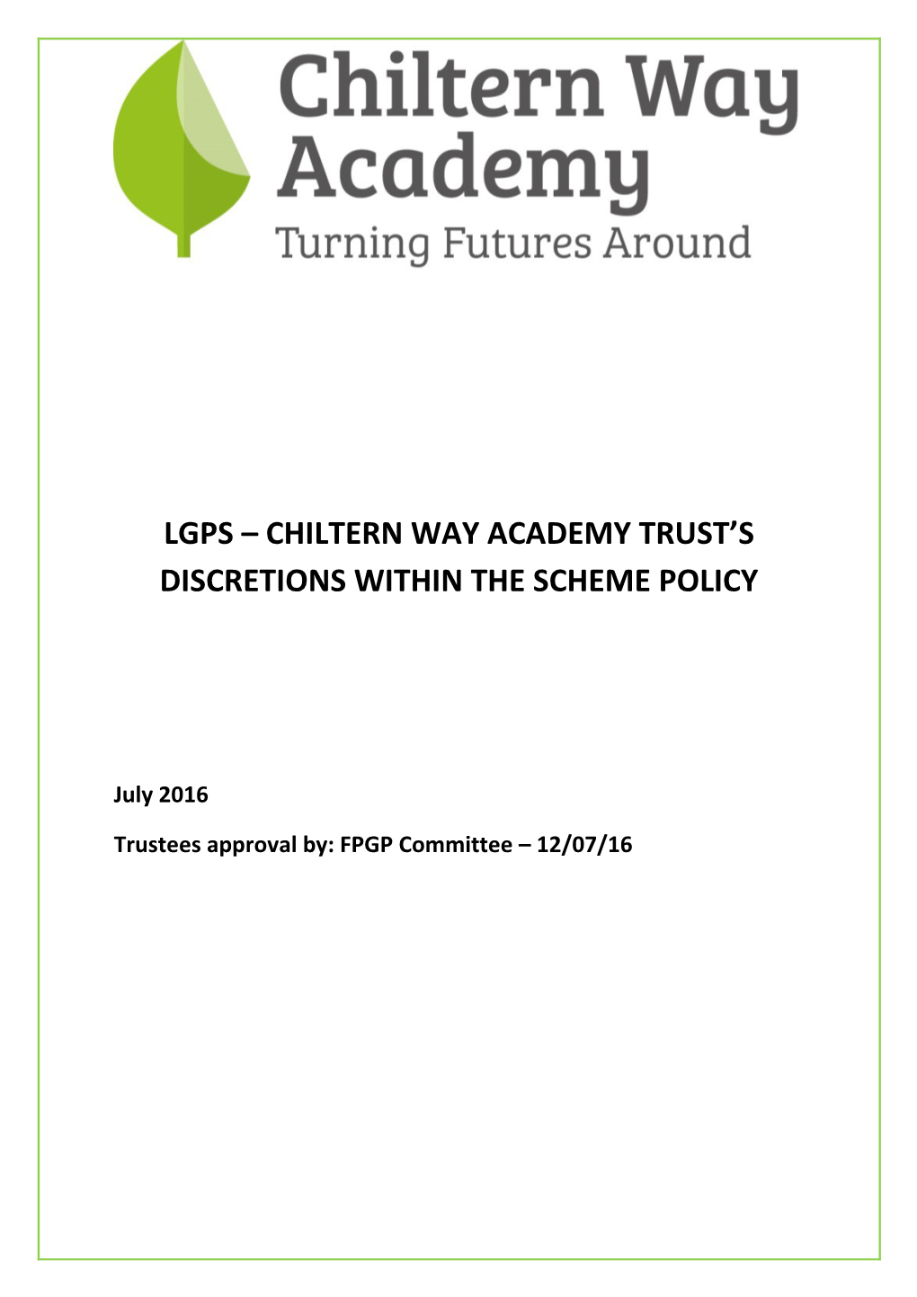 Lgps Chiltern Way Academy Trust S Discretions Within the Scheme Policy