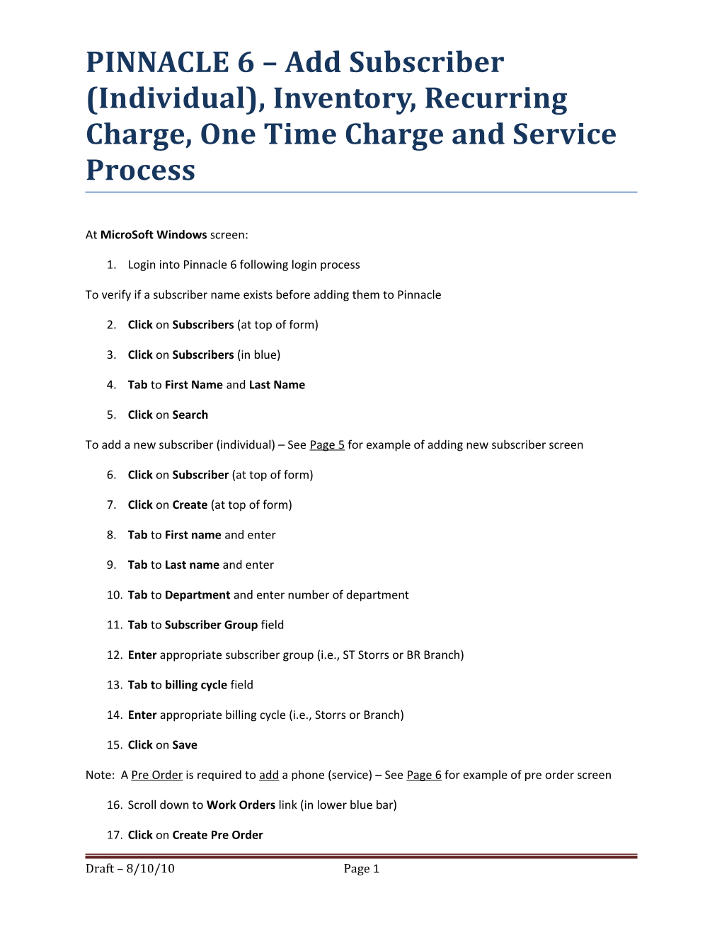 PINNACLE 6 Add Subscriber (Individual), Inventory, Recurring Charge, One Time Charge Andservice