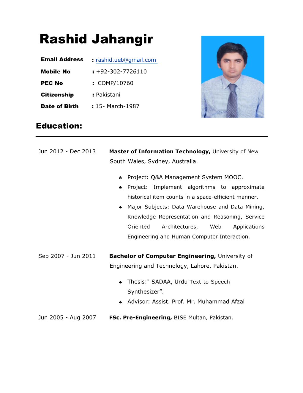 Jun 2012 - Dec 2013 Master of Information Technology, University of New