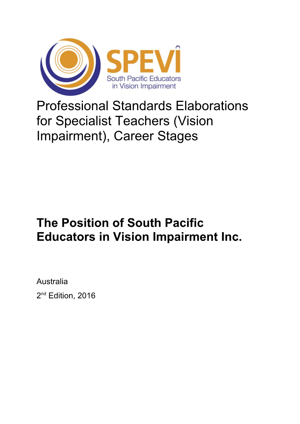 The Position of South Pacific Educators in Vision Impairment Inc