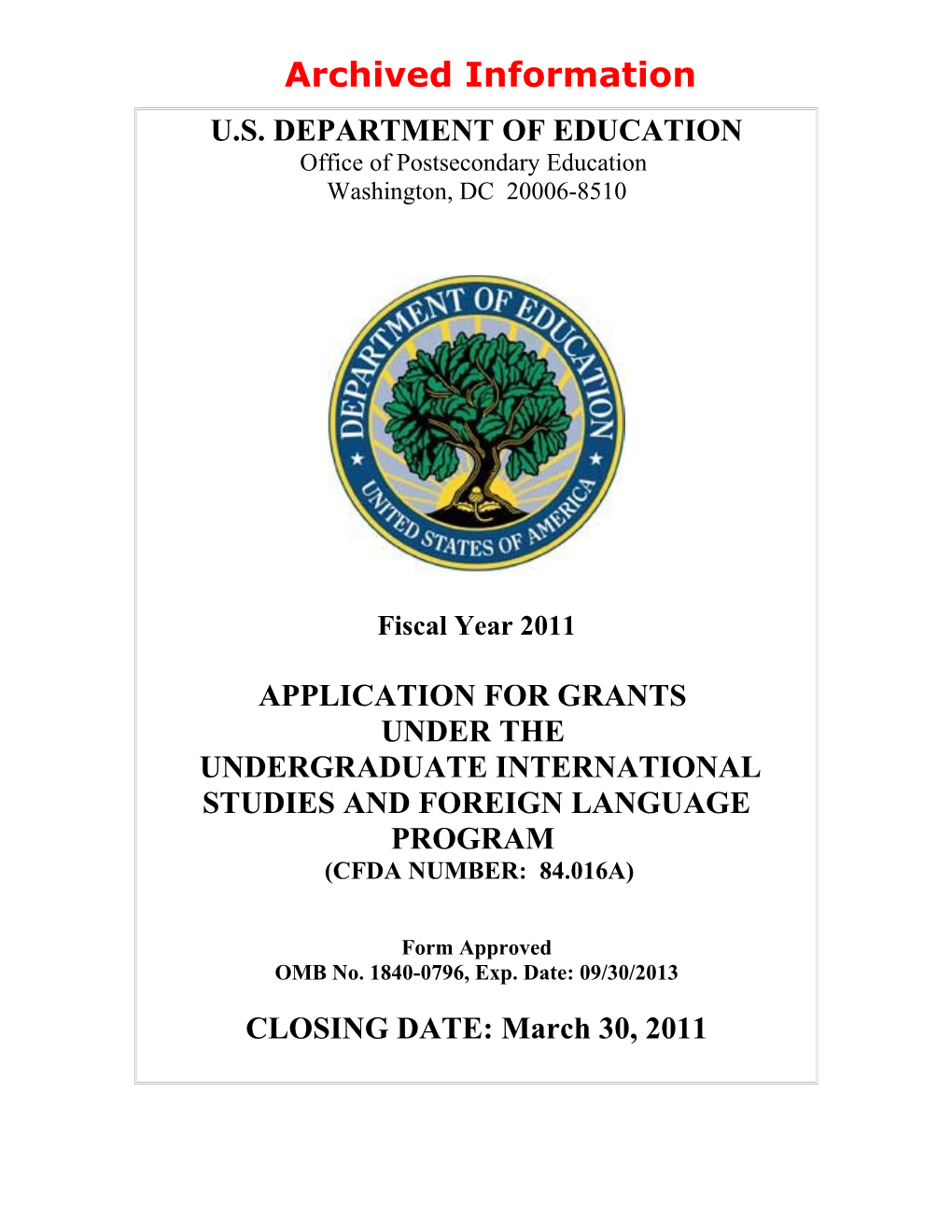 Archived: FY 2011 Grant Application for the Undergraduate International Studies and Foreign
