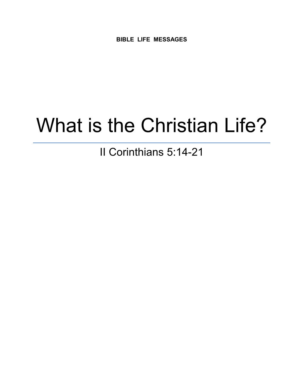 What Is the Christian Life?