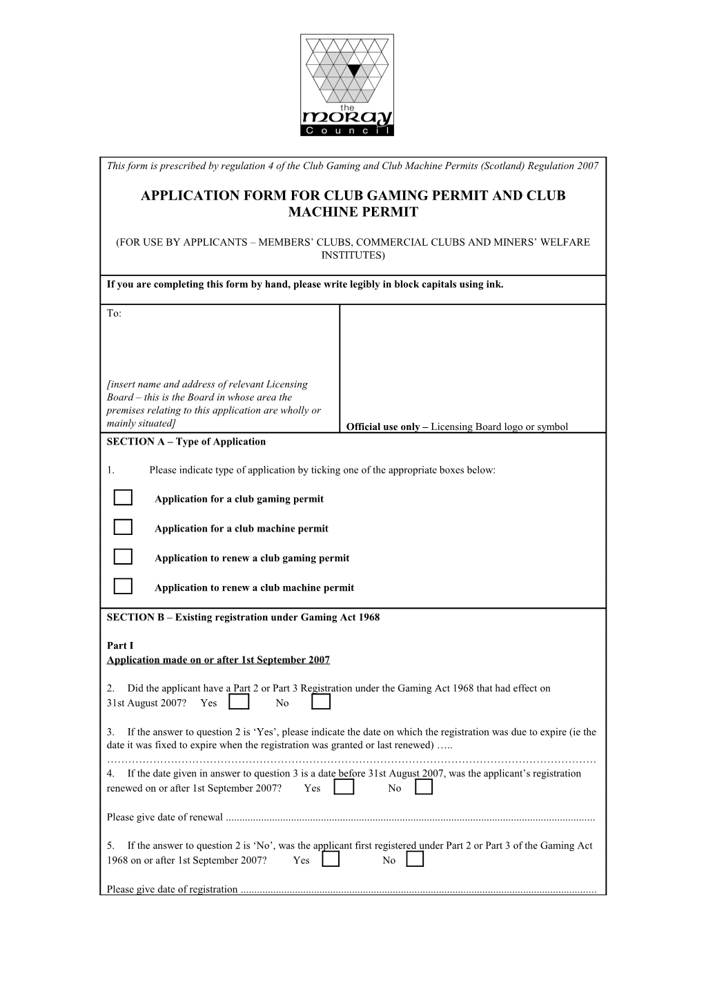 This Form Is Prescribed by Regulation 4 of the Club Gaming and Club Machine Permits (Scotland)
