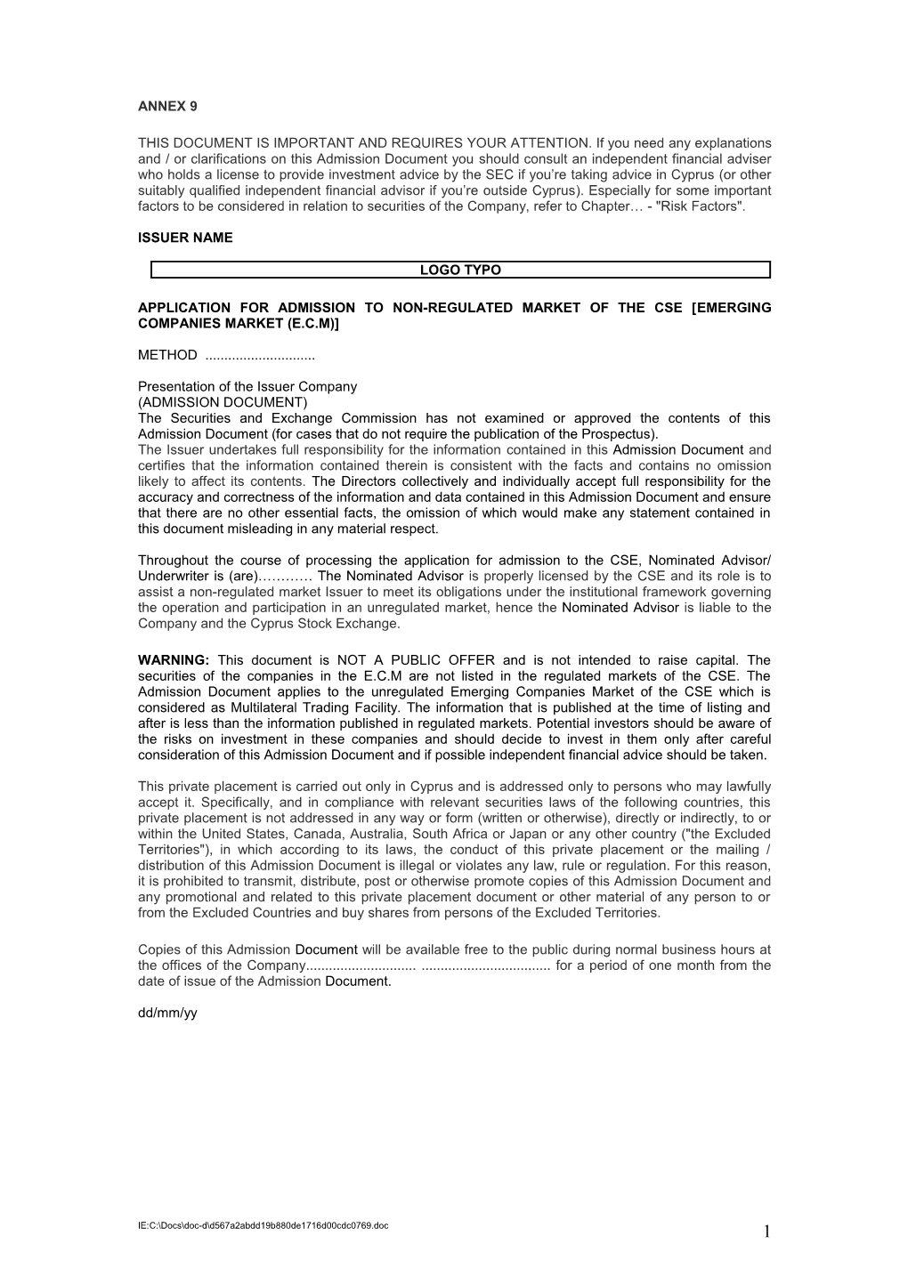 Application for Admission to Non-Regulated Market of the Cse Εmerging Companies Market (E.C.M)