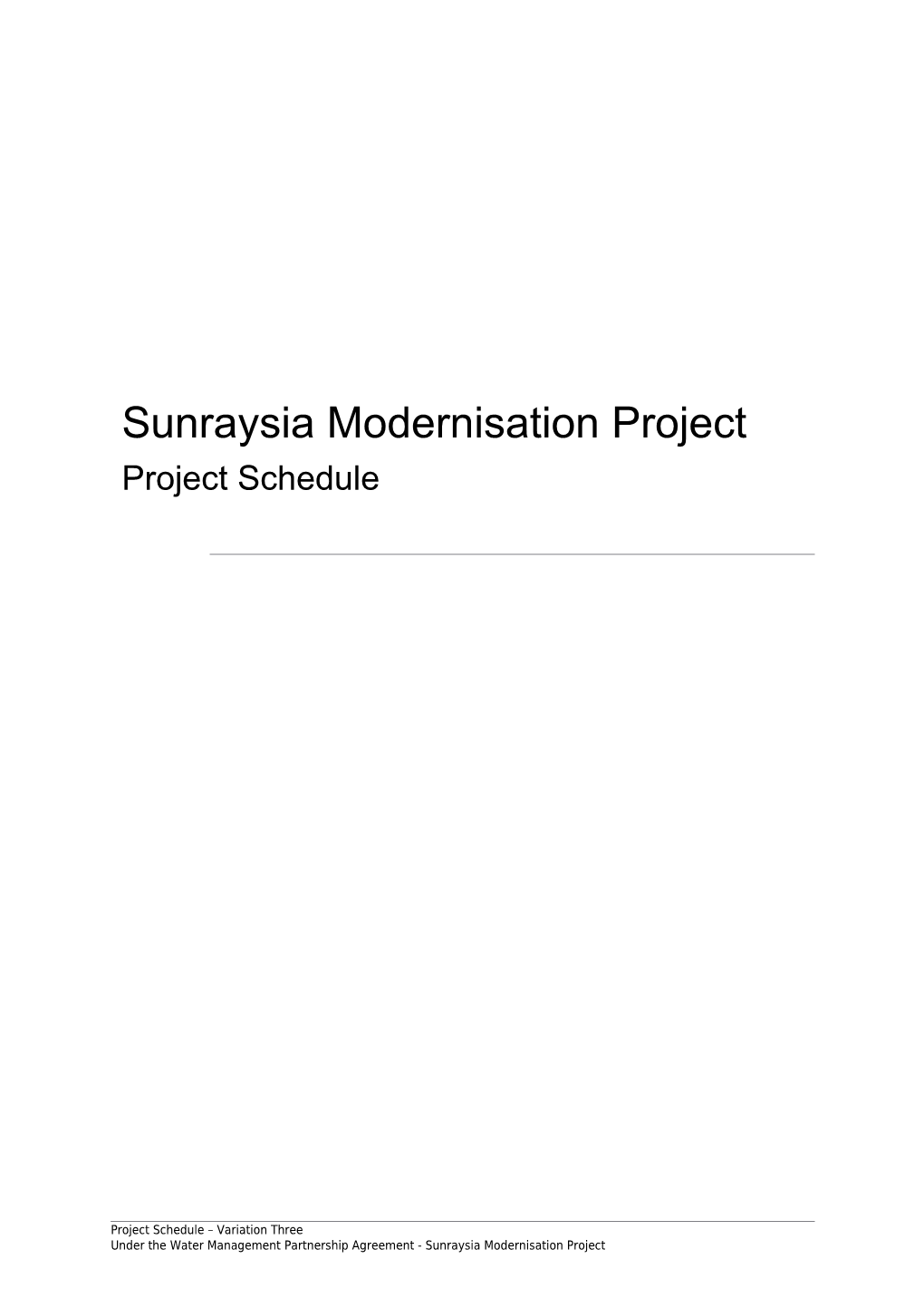 Sunraysia Modernisation Project Project Schedule