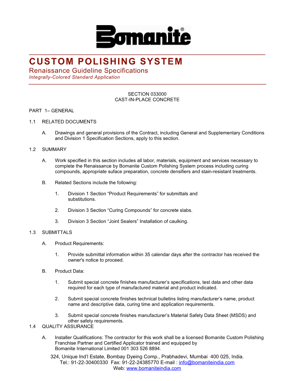 CUSTOM POLISHING SYSTEM Renaissanceguideline Specifications Integrally-Colored Standard