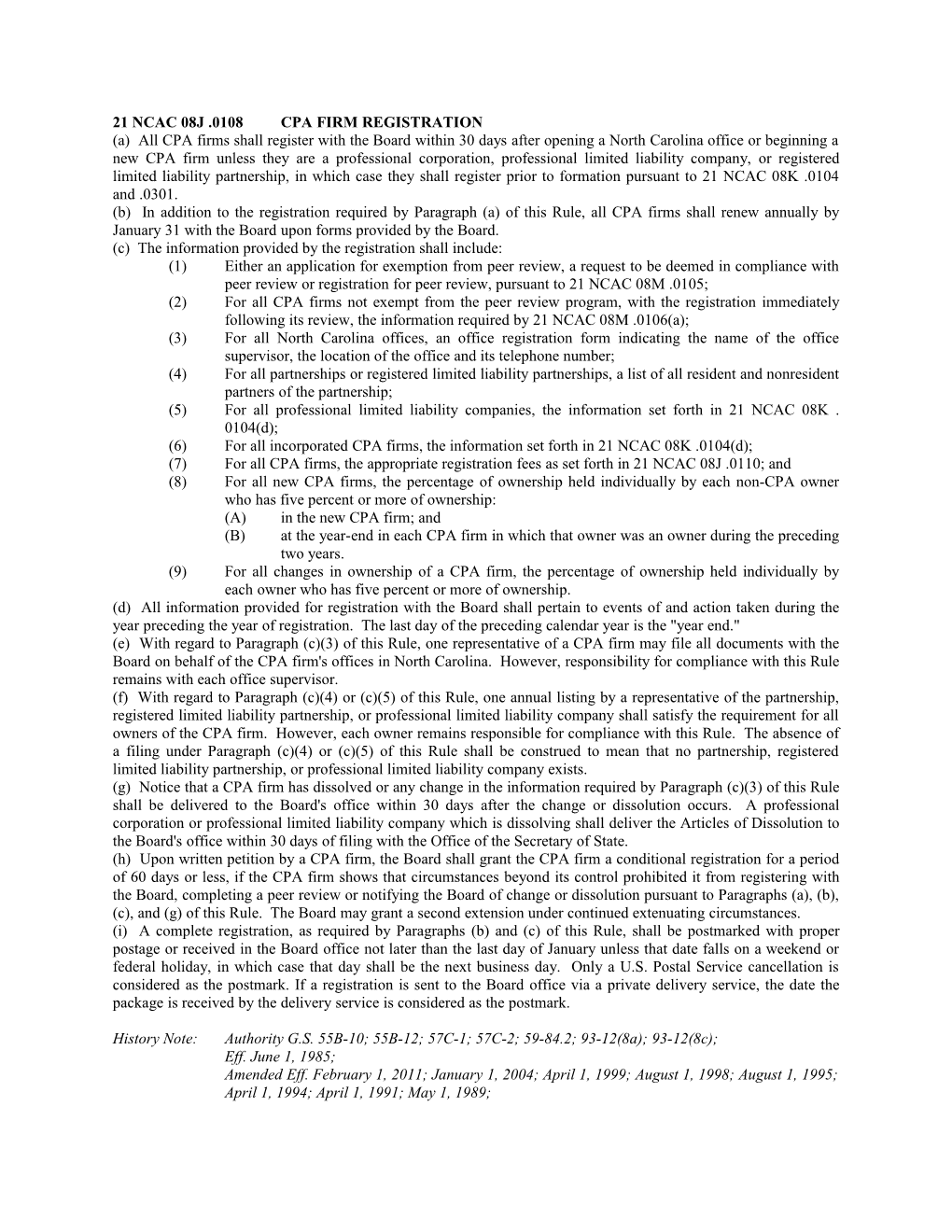 21 Ncac 08J .0108CPA FIRM REGISTRATION